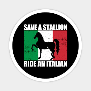 Save A Stallion Ride An Italian Magnet